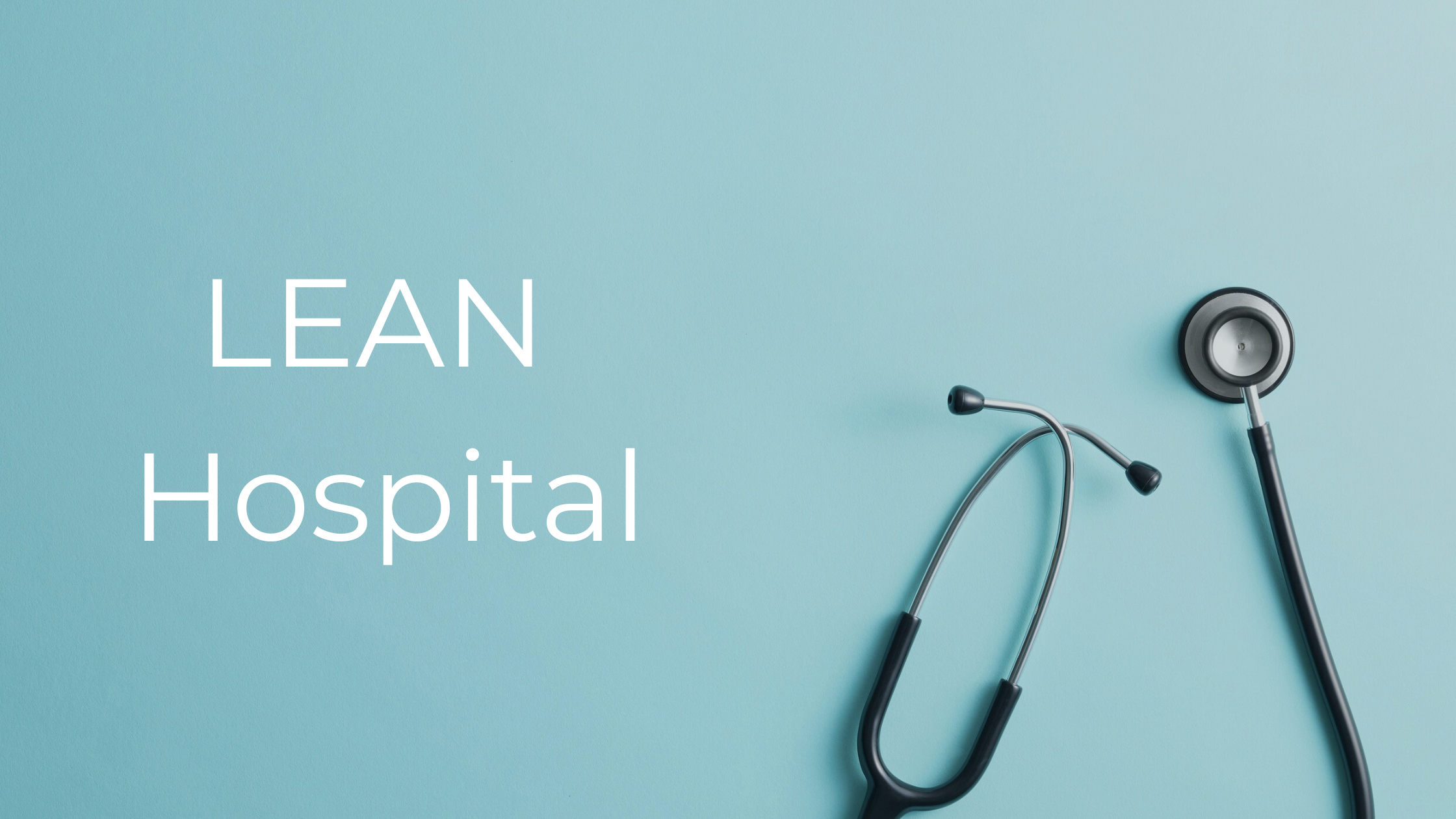 Lean hospital
